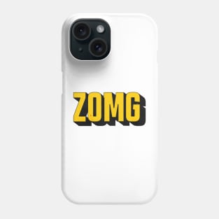 ZOMG Phone Case