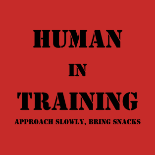 Human in Training T-Shirt