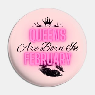 Queens are born in February - Quote Pin