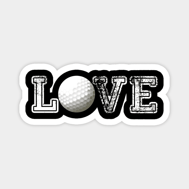 Golf distressed ball t shirt cute dad mom love Magnet by schaefersialice