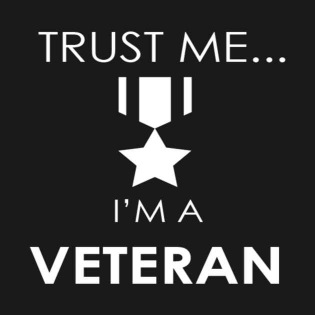 Trust me I'm a Veteran by Grenfell Designs