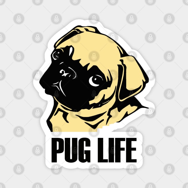 Pug - Pug Life Magnet by Kudostees