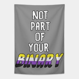 Not Part Of Your Binary Tapestry