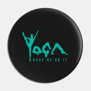 Yoga Made Me Do It - Jade Pin