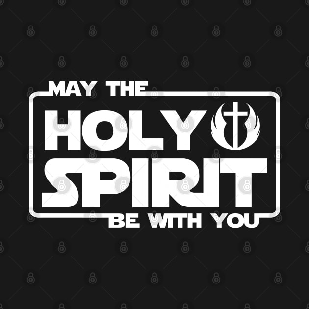 May The Holy Spirit Be With You | Christian T-Shirt, Hoodie and Gifts by ChristianLifeApparel