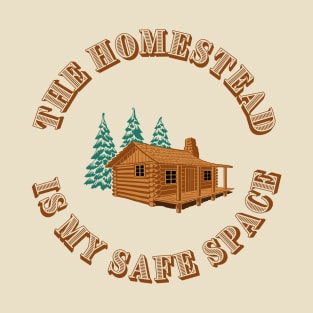 The Homestead is my safe space | Wynonna Earp Fan T-Shirt T-Shirt