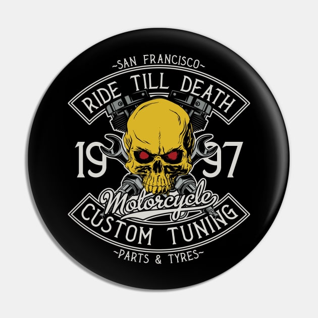 Ride Till Death Pin by CyberpunkTees