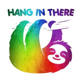 SLOTH - Hang in there T-Shirt