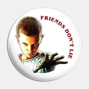 Stranger Things Eleven Friends Don't Lie Pin