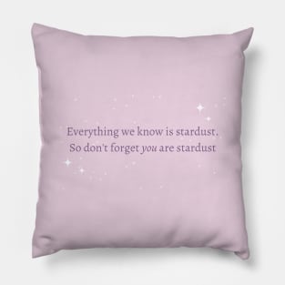 You Are Stardust - light purple Pillow