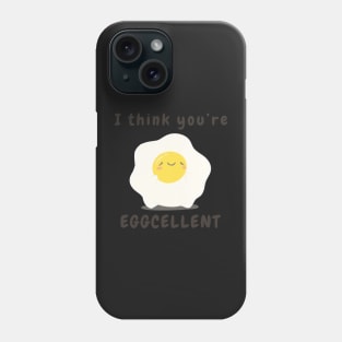 I think you’re excellent pun Phone Case