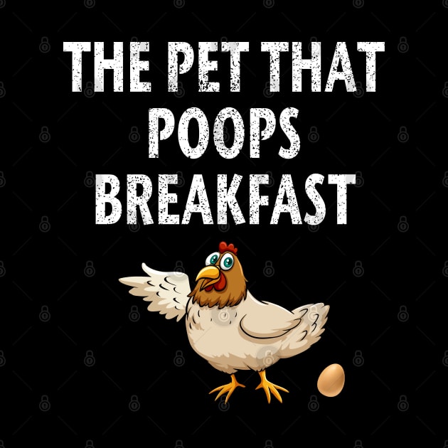 Chicken The Pet That Poops Breakfast, Funny Animal Gift by ZimBom Designer