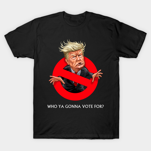 Discover Trumpbuster - With Slogan - Donald Trump - T-Shirt