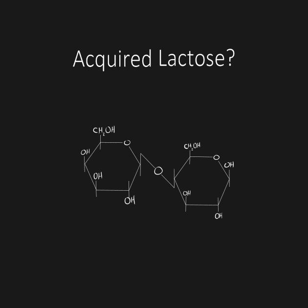 Acquired Lactose? Lactose Molecule by Blacklightco