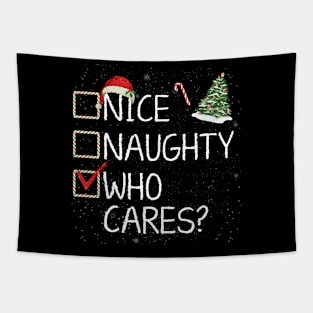 Nice Naughty Who Cares Christmas Santa Claus Pajama Xmas Tapestry