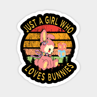 just a girl who loves bunnies Magnet