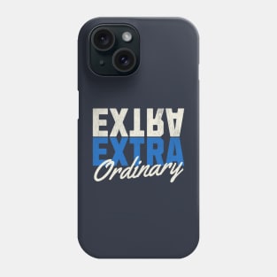 ExtraOrdinary - Cream and Blue Text Phone Case