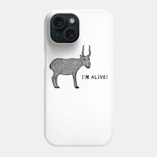 Saiga Antelope - I'm Alive! - meaningful animal design - on light colors Phone Case