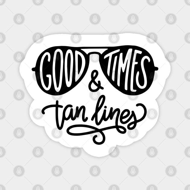 Summer Good Times And Tan Lines Cute Sunglasses Magnet by ZimBom Designer