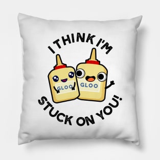 I Think I'm Stuck On You Funny Couple Glue Pun Pillow