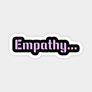 Empathy Magnet