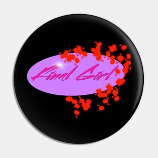 Final Girl 80s Pin