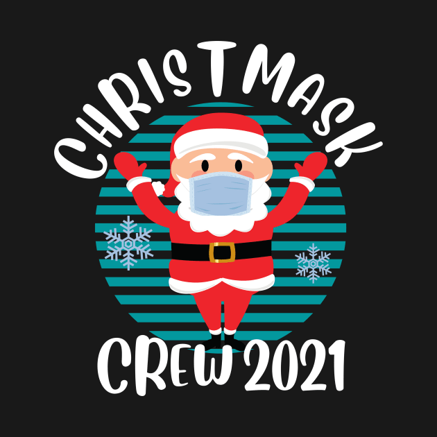 Christmas Crew 2021 Funny Face Mask Wearing Santa Christmask by PowderShot