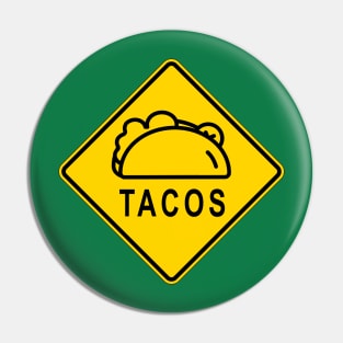 Cinco De Mayo Tacos MUTCD Warning Sign Pin