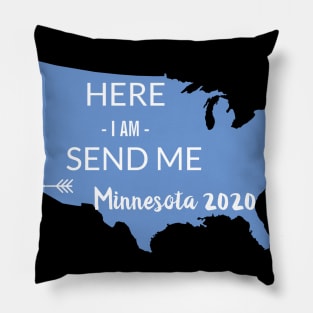 Here I am send me Minnesota 2020 Pillow