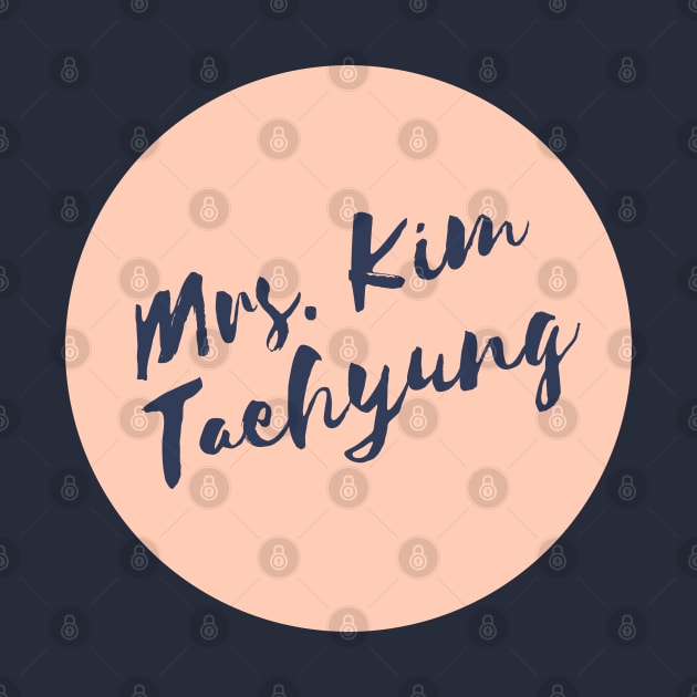 Mrs. Kim Taehyung by e s p y