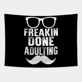 Freakin Done Adulting Tapestry