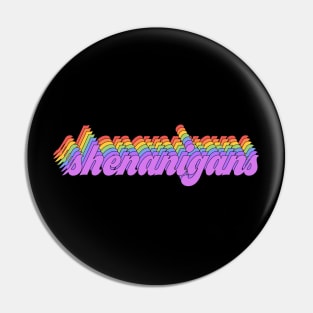 Rainbow meme: Just here for the shenanigans Pin