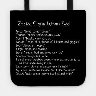 A Zodiac Sign Test: Zodiac Signs When Sad Tote