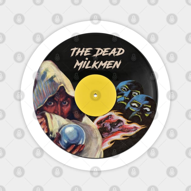 The Dead Milkmen Vinyl Pulp Magnet by terilittleberids