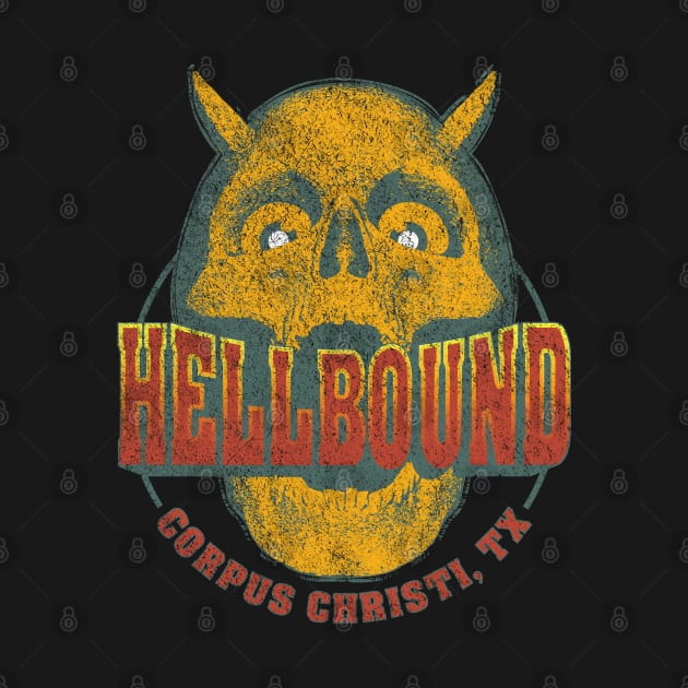 Corpus Christi Hellbound by Rowdy Designs