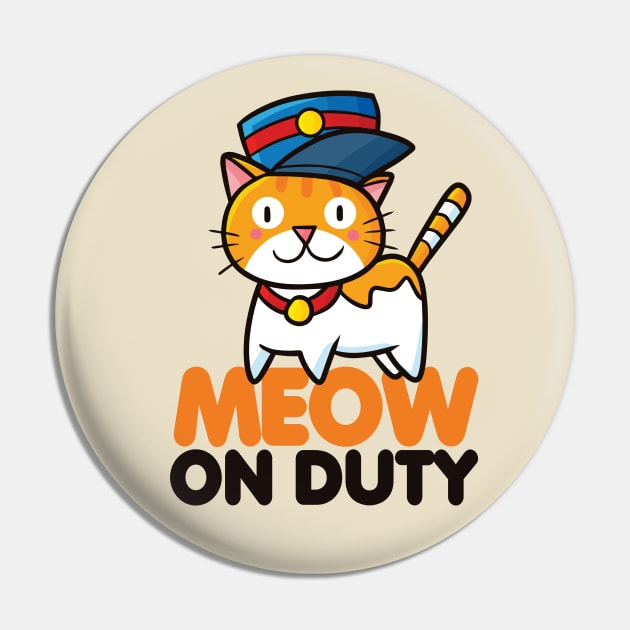 Meow on Duty Pin by Jocularity Art