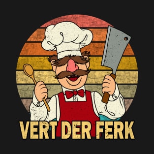 Vert Der Ferk T-Shirt