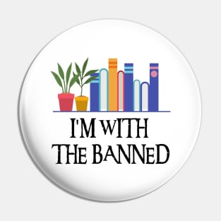 I'm With The Banned Pin