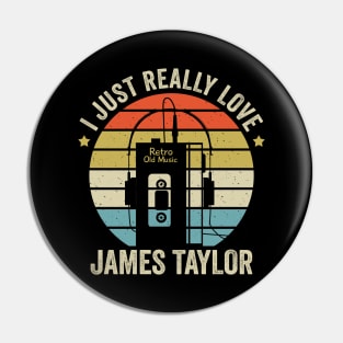 I Just Really Love James Retro Old Music Style Pin