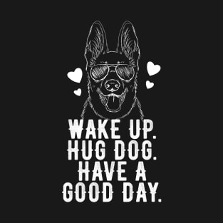 wake up hug dog T-Shirt