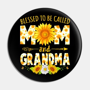 Blessed To Be Called Mom  Grandma Sunflower Mothers Day Pin