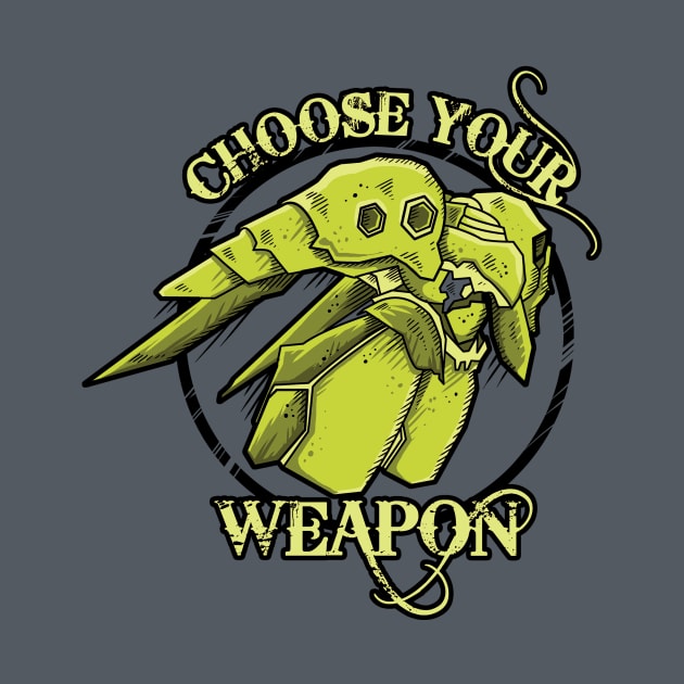 Choose Your Weapon by LetterQ