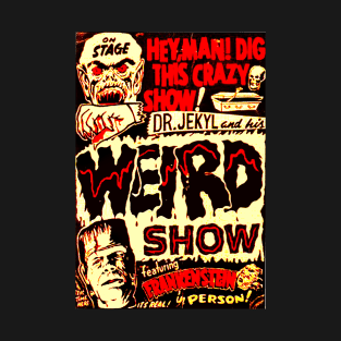 HEY MAN! Dig This Crazy Show! T-Shirt