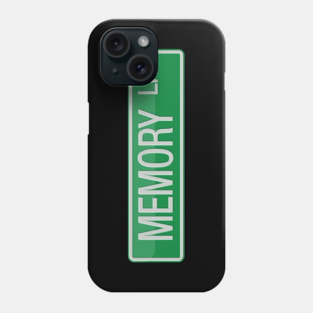 Memory Lane Street Sign T-shirt Phone Case by reapolo