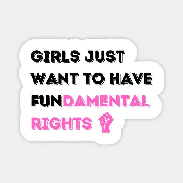 Girls' Fundamental Rights T-Shirt - Inspiring Message, Activist Fashion, Great for Equality Marches, Thoughtful Birthday Gift Magnet by TeeGeek Boutique