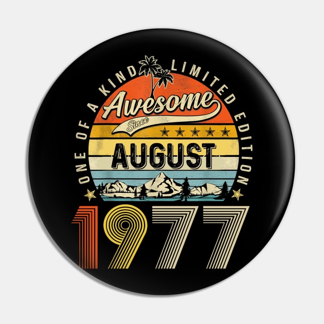 Awesome Since August 1977 Vintage 46th Birthday Pin by louismcfarland