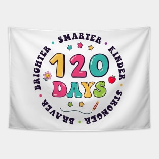 Smarter Kinder Stronger Brighter 120 Days Of School Teacher Student Gift Tapestry