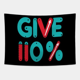 Give 110% Maximum Effort Tapestry