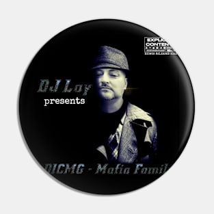 DJ Lay Presents DICMG - Mafia Family Pin