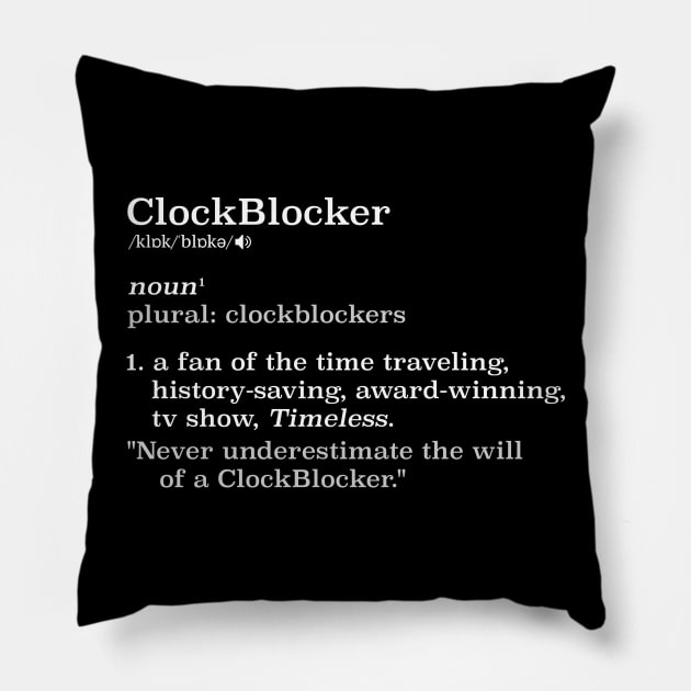 ClockBlocker definition (white on dark) Pillow by jordanhawman